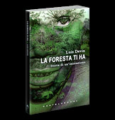 The Forest Has You, by Luis Devin (Castelvecchi Editore)